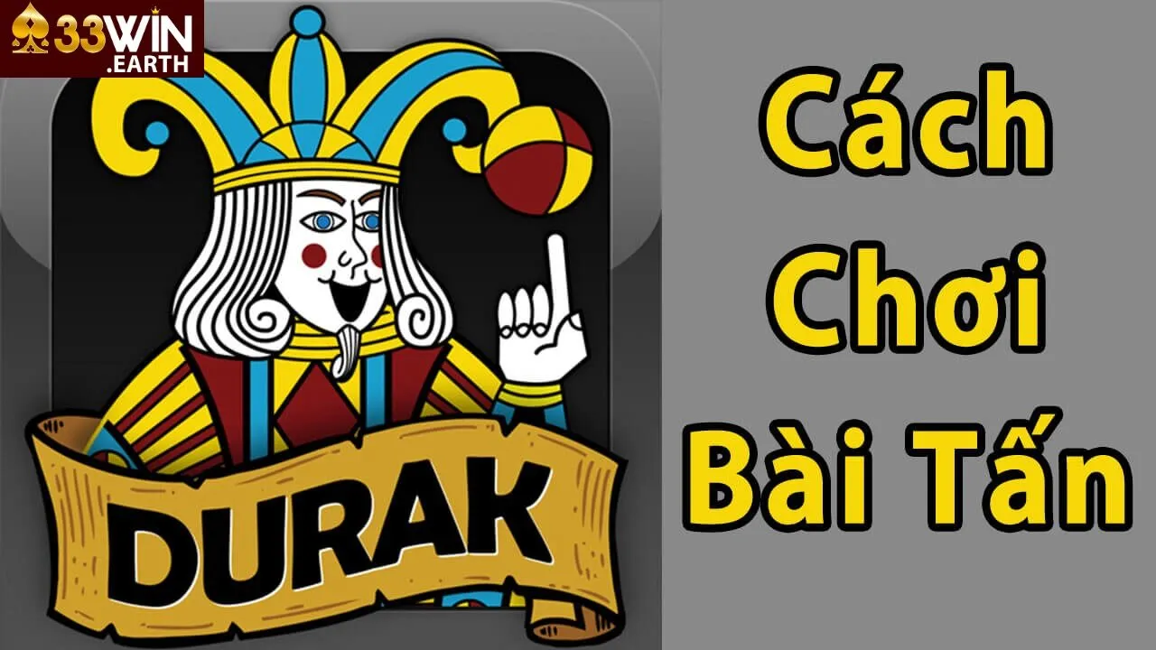 Cách chơi Bài Tấn 33win cơ bản
